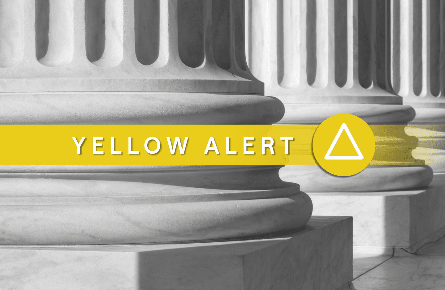 Government Affairs Yellow Alert Web Tile