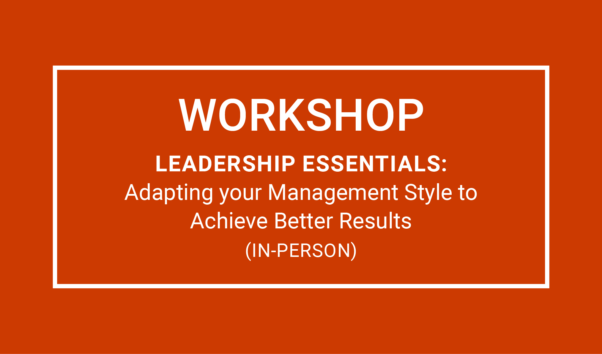 Workshop Leadership Essentials Adapting Management Style