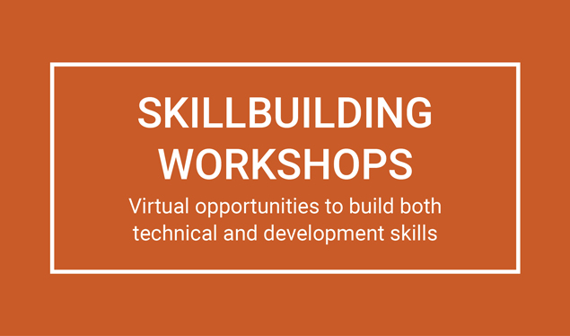 Skill building workshops virtual opportunities